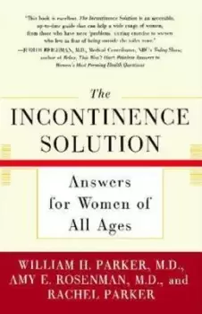 Image of The incontinence solution by William H Parker