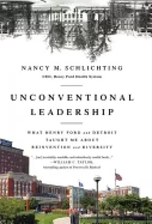 Image of unconventional leadership what henry ford and detroit taught me about reinv