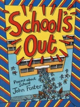 Image of Schools Out by John Foster and Alastair Graham Book