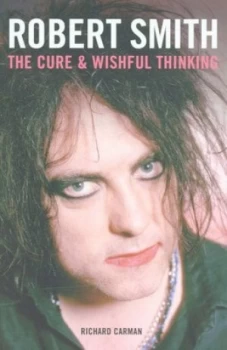 Image of Robert Smith by Richard Carman Paperback