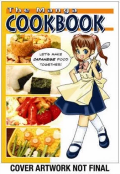 Image of The Manga Cookbook by The Manga University Culinary Institute Paperback