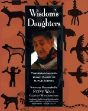 Image of wisdoms daughters conversations with women elders of native america