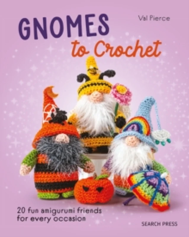 Image of Gnomes to Crochet : 20 Fun Amigurumi Friends for Every Occasion Paperback / softback