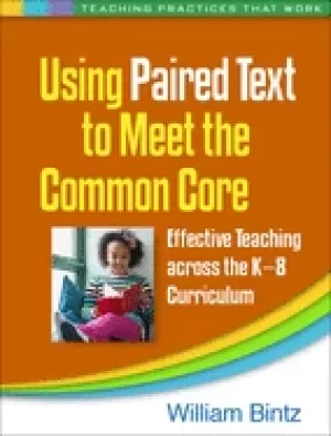 Image of using paired text to meet the common core effective teaching across the k 8