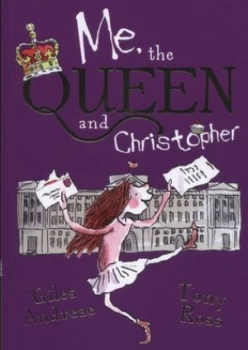 Image of Me the Queen and Christopher by Tony Ross Paperback