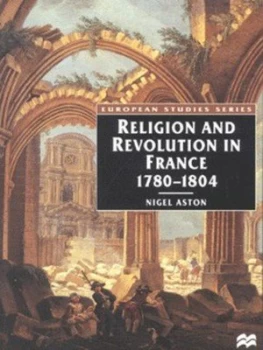 Image of Religion and Revolution in France 1780-1804 by Nigel Aston Paperback
