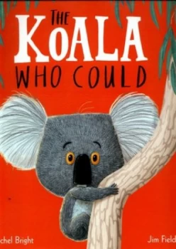 Image of The Koala Who Could by Rachel Bright