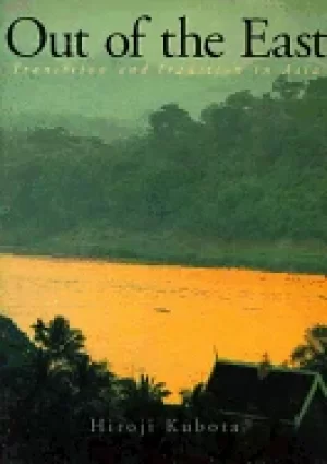 Image of out of the east transition and tradition in asia