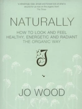 Image of Naturally by Jo Wood Book