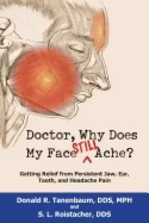 Image of doctor why does my face still ache getting relief from persistent jaw ear