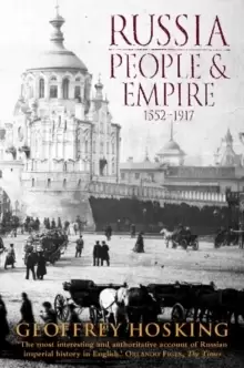 Image of Russia: People and Empire : 1552-1917