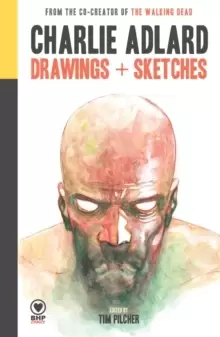 Image of Charlie Adlard: Drawings + Sketches