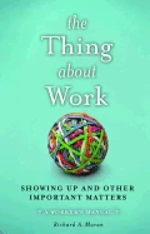 Image of thing about work showing up and other important matters