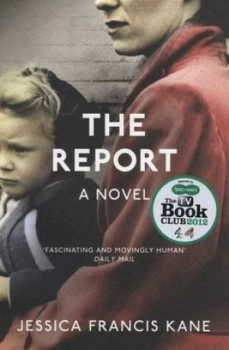 Image of The Report by Jessica Francis Kane Paperback