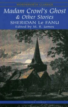 Image of Madam Crowls Ghost by Joseph Sheridan Le Fanu and M. R James Paperback