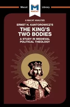 Image of An Analysis of Ernst H. Kantorwicz's The King's Two BodiesA Study in Medieval Political Theology