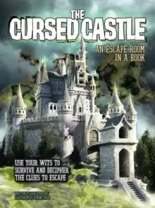 Image of The Cursed Castle: An Escape Room in a Book : Use Your Wits to Survive and Decipher the Clues to Escape