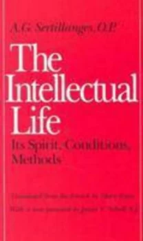 Image of The Intellectual Life by A.G. Sertillanges Paperback