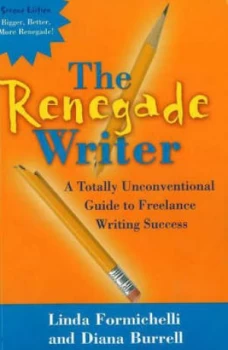 Image of The Renegade Writer by Linda Formichelli Paperback