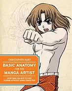 Image of basic anatomy for the manga artist everything you need to start drawing aut