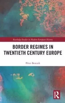 Image of Border Regimes in Twentieth Century Europe