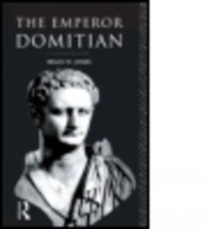 Image of The Emperor Domitian by Brian Jones Paperback