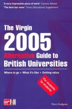 Image of The Virgin Alternative Guide to British Universities by Piers Dudgeon Paperback