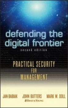 Image of Defending the Digital Frontier by Jan Babiak Hardback