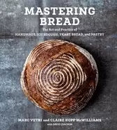 Image of mastering bread the art and practice of handmade sourdough yeast bread and