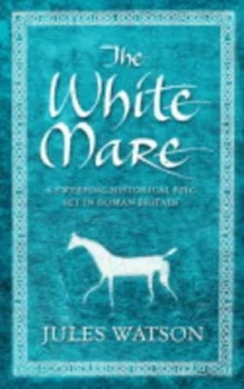 Image of The White Mare by Jules Watson Paperback