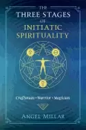 Image of three stages of initiatic spirituality craftsman warrior magician