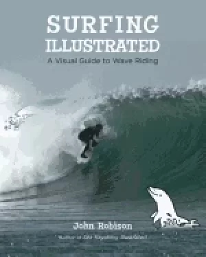 Image of surfing illustrated a visual guide to wave riding