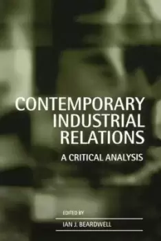 Image of Contemporary Industrial Relations by Ian Beardwell