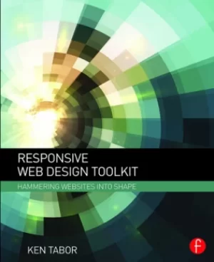 Image of Responsive Web Design ToolkitHammering Websites Into Shape