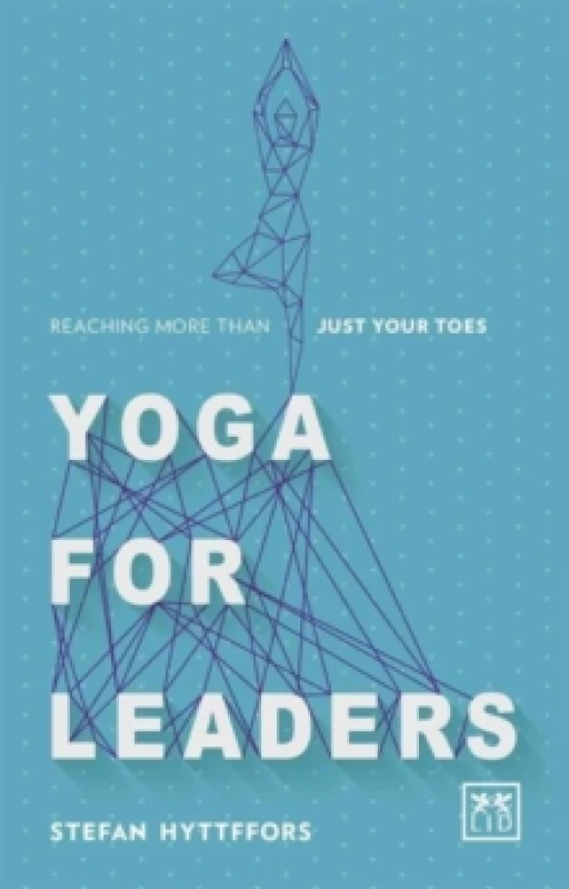 Image of Yoga for Leaders by Stefan Hyttffors Paperback