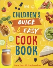 Image of Children's Quick & Easy Cookbook : More Than 60 Simple Recipes