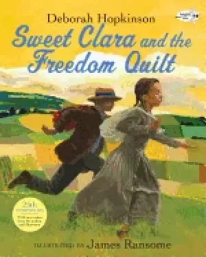 Image of sweet clara and the freedom quilt