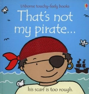 Image of Thats Not My Pirate by Fiona Watt and Rachel Wells Hardback