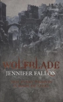Image of Wolfblade by Jennifer Fallon Paperback
