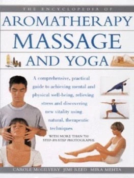 Image of The Encyclopedia of Aromatherapy Massage and Yoga by Carole Mcgilvery and Sue Atkinson Hardback