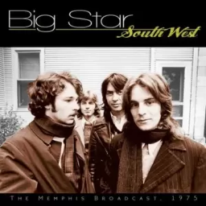 image of South West The Memphis Broadcast 1975 by Big Star CD Album