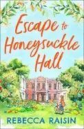 Image of escape to honeysuckle hall a laugh out loud rom com for 2021 from bestselle