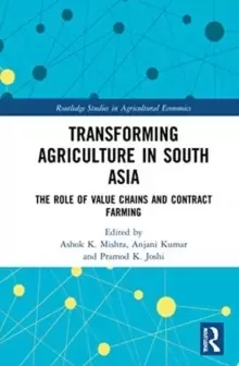 Image of Transforming Agriculture in South Asia : The Role of Value Chains and Contract Farming