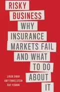 Image of risky business why insurance markets fail and what to do about it