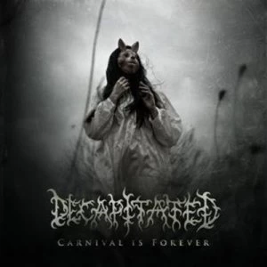Image of Carnival Is Forever by Decapitated CD Album