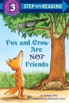 Image of Fox and Crow are not friends - Melissa Wiley - Paperback - Used