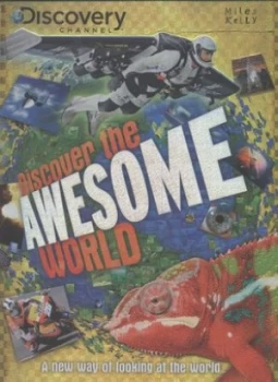 Image of Discover the Awesome World by Camilla De La Bdoyre and Discovery Channel Hardback