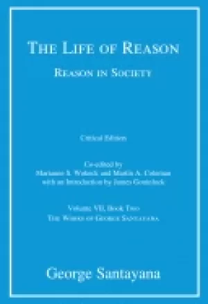 Image of life of reason or the phases of human progress reason in society volume vii