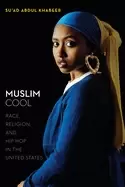 Image of muslim cool race religion and hip hop in the united states