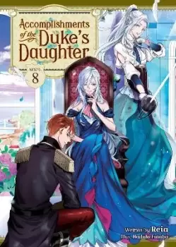 Image of Accomplishments of the Duke's Daughter (Light Novel) Vol. 8 by Reia